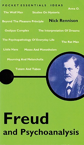 FREUD AND PSYCHOANALYSIS by Nick Rennison